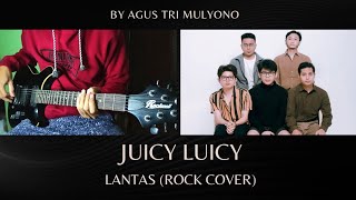 Lantas - Juicy Luicy (Rock Cover)