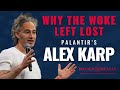 Alex Karp Why The Woke Left Lost Alex Karp Why The Woke Left Lost