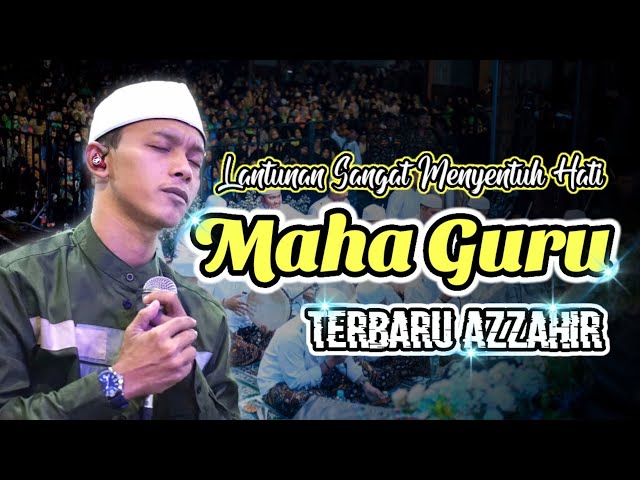 New Azzahir | Maha Guru | Versi Terbaru 2024 (full lirik) Audio Jernih class=