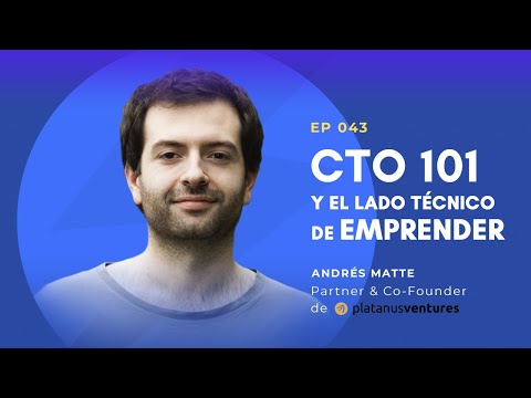 Andrés Matte (Platanus Ventures) | Tracción Podcast Ep. 43