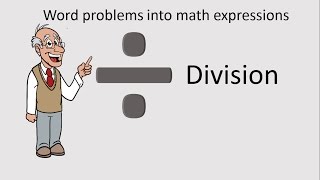 Translate word problems into mathematical expressions, division 5 OA 2
