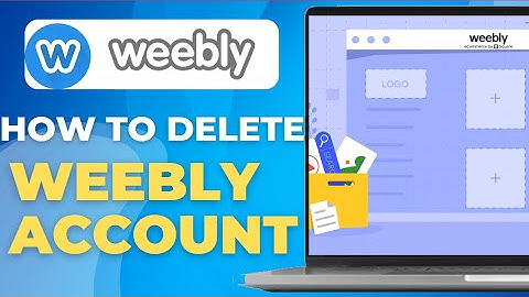 How to delete Weebly account
