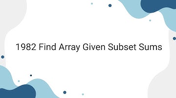 Leetcode 1982 Find Array Given Subset Sums