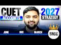 CUET Accounts 2027 | How to Score 250 ? Complete Preparation Strategy 🔥