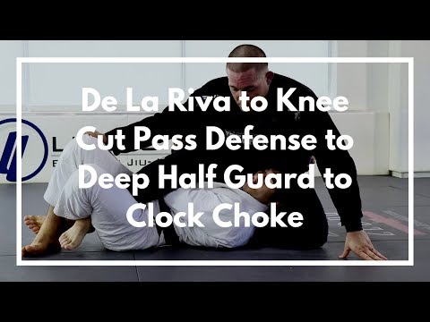 De La Riva to Knee Cut Pass Defense to Deep Half Guard to Clock Choke