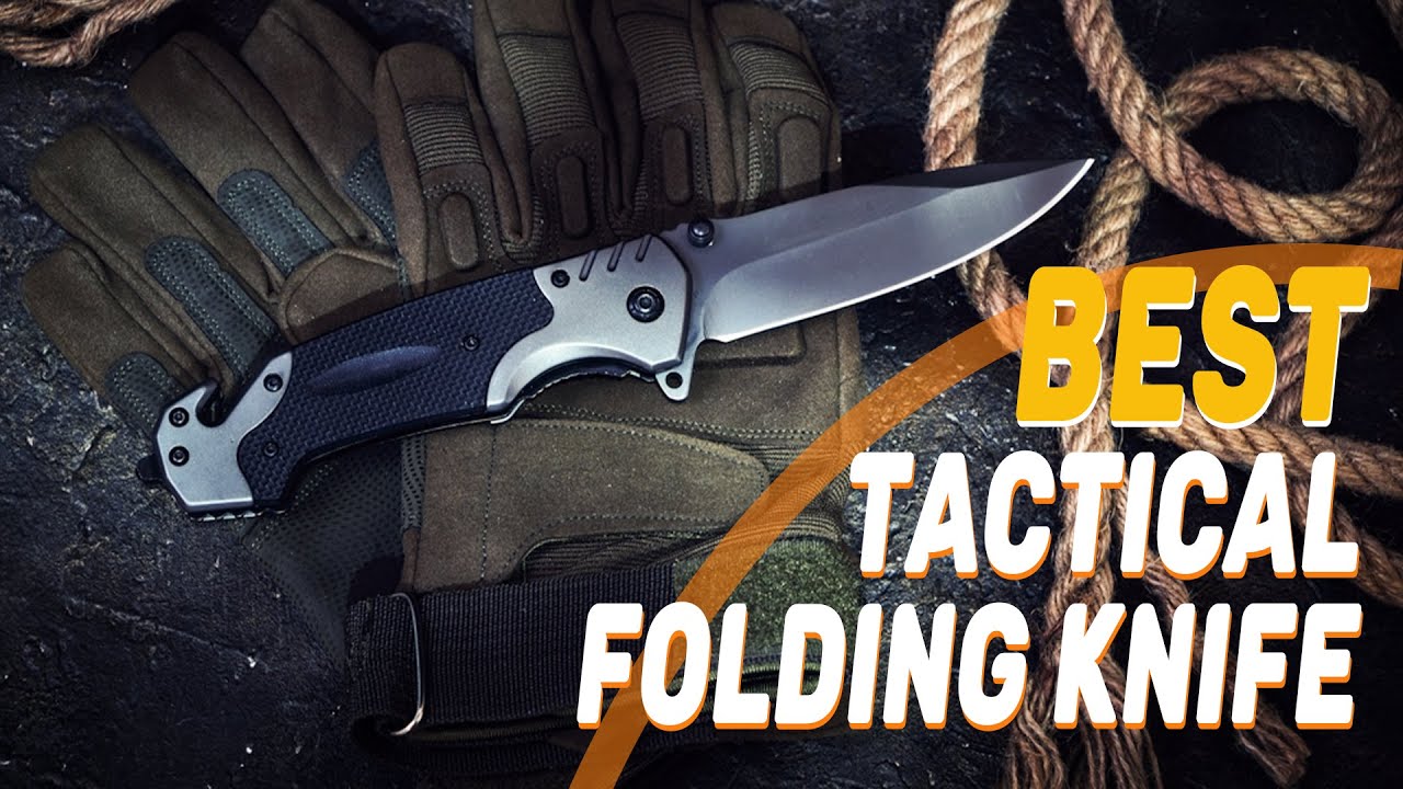 Best Tactical Folding Knife in 2022 Top Class Products Reviewed