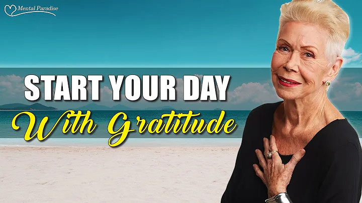 Louise Hay: Thank the Universe & Open Yourself to Blessings | Gratitude Morning Meditation