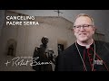 Bishop Barron on Canceling Padre Serra