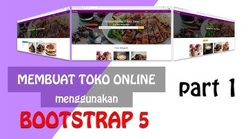 Membuat TOKO ONLINE Menggunakan BOOTSTRAP 5 - Bagian 1