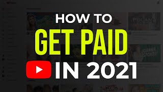 How To Get Paid On YouTube | STEP BY STEP For Beginners (Complete Guide)