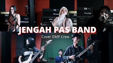 Pas band jengah cover DMP Crew