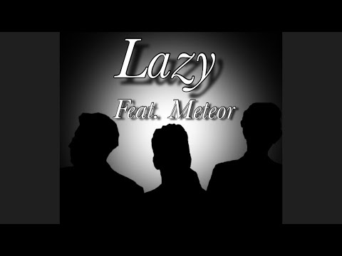 Lazy feat. 【Meteor】 / 清水翔太