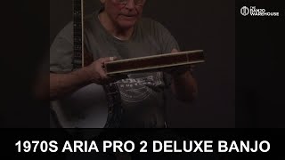 1970s Aria Pro 2 Deluxe Banjo Review | Vintage Japanese Quality | Geoff Hohwald