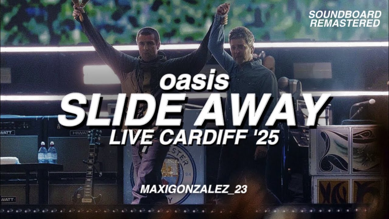 Oasis - Slide Away (Live Cardiff ‘25) Remastered Soundboard Oasis - Slide Away (Live Cardiff ‘25) Remastered Soundboard