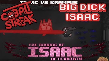 Isaac Afterbirth! Random Streaks #18 - Big Dick Isaac - Cobalt Streak
