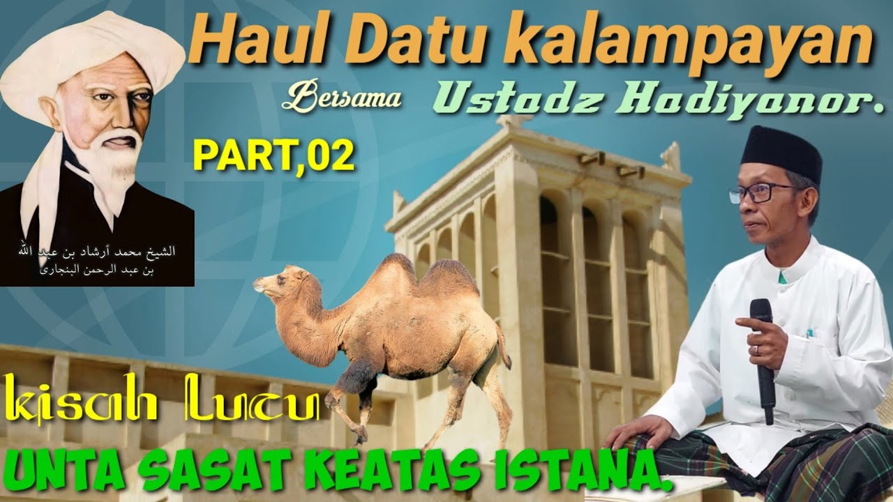 CERAMAH LUCU USTADZ KALUA HAUL DATU KALAMPAYAN PART-02