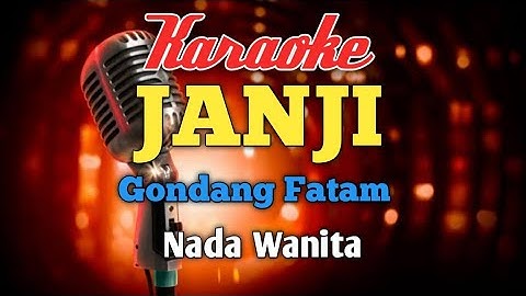 JANJI versi Gondang Karaoke nada Wanita