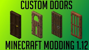 Doors - Minecraft Modding Tutorial 1.12.2 - Episode 38