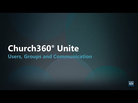 Church360° Unite: Users, Mailing List, Calendars, and Groups