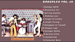 KOES PLUS POP INDONESIA VOL. 13 ( Original Version ) 1975 PRODUKSI REMACO RECORD