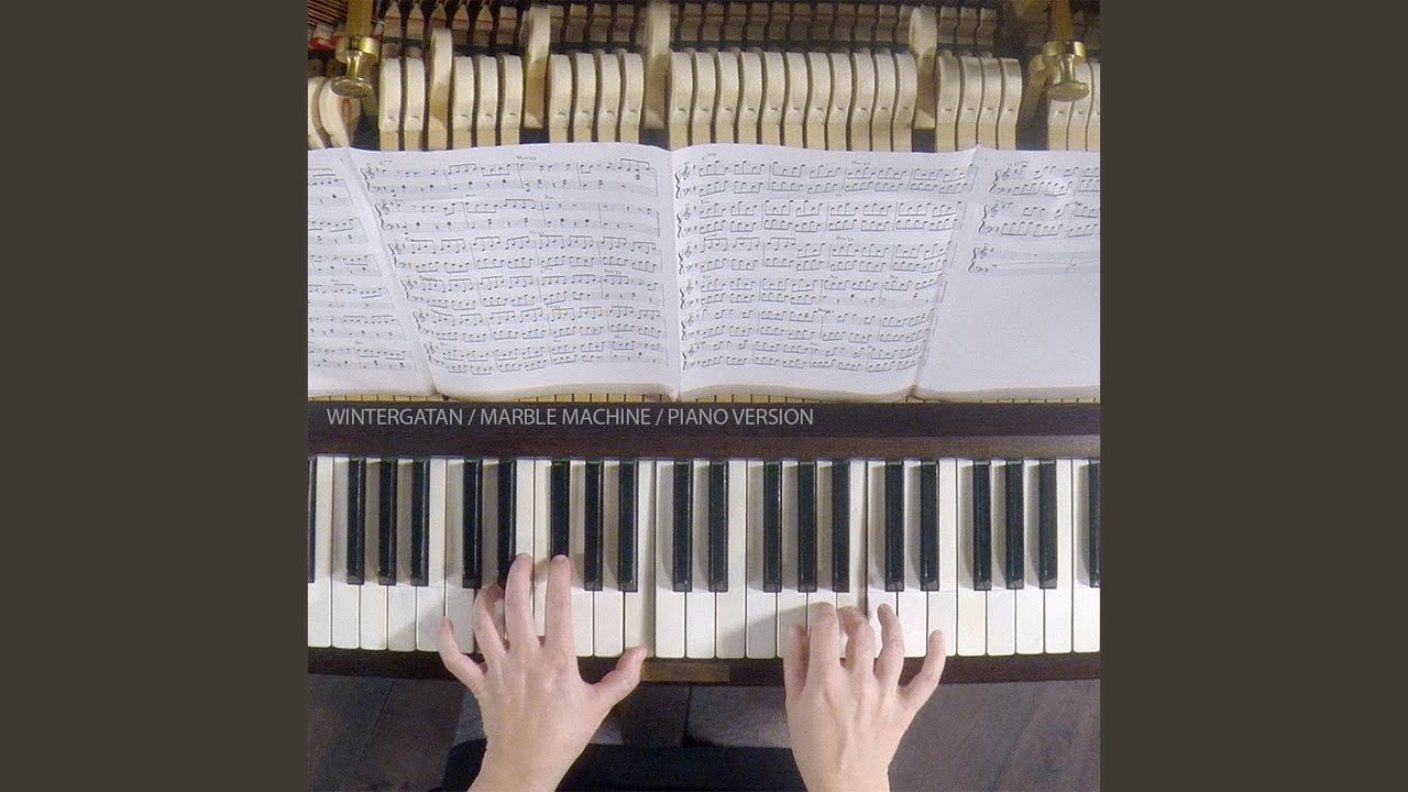 Marble Machine (Piano Version) - YouTube