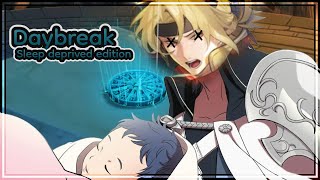 FE Dad Sleep Deprived Insomnia - May as well Stream - Oh hey its Daybreak!