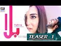 Watch Balaa Teaser 01 - ARY Digital Drama Online In Hd