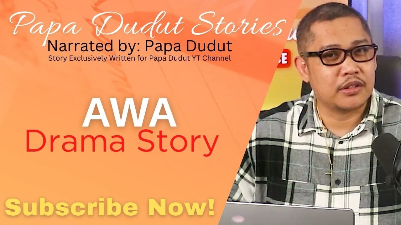 AWA | CAROLINE | PAPA DUDUT STORIES