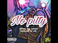 No pitty by latino the gemini produced by esb