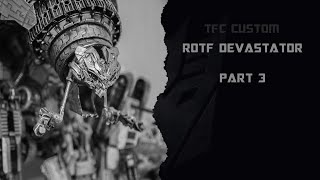 Transformers ROTF Custom Devastator - Part 3