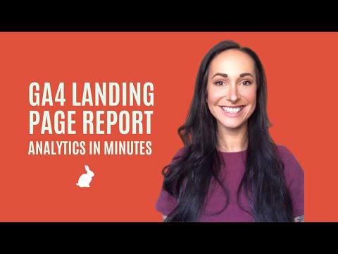 Landing page report in GA4 Step by step guide