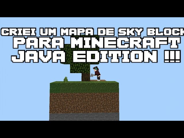 CRIEI UM MAPA DE SKY BLOCK PARA MINECRAFT JAVA EDITION 1.12.2 