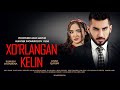 Xo'rlangan kelin (o'zbek film) | Хурланган келин (узбекфильм) 2020