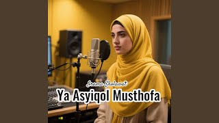 Ya Asyiqol Musthofa
