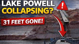 Lake Powell Is COLLAPSING? 31 Feet GONE in One Year!