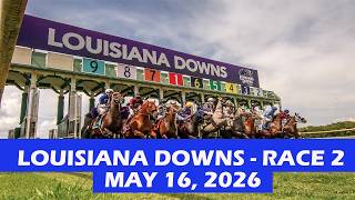 Louisiana Downs Race 2 - May 16, 2026 - Replay - Horse Race