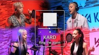 KARD - Ring The Alarm مترجمة مع الكلمات (lyrics)