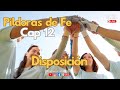 DISPOSICIÓN l PÍLDORAS DE FE l CAP 12 l PadreOscarDeLaVega