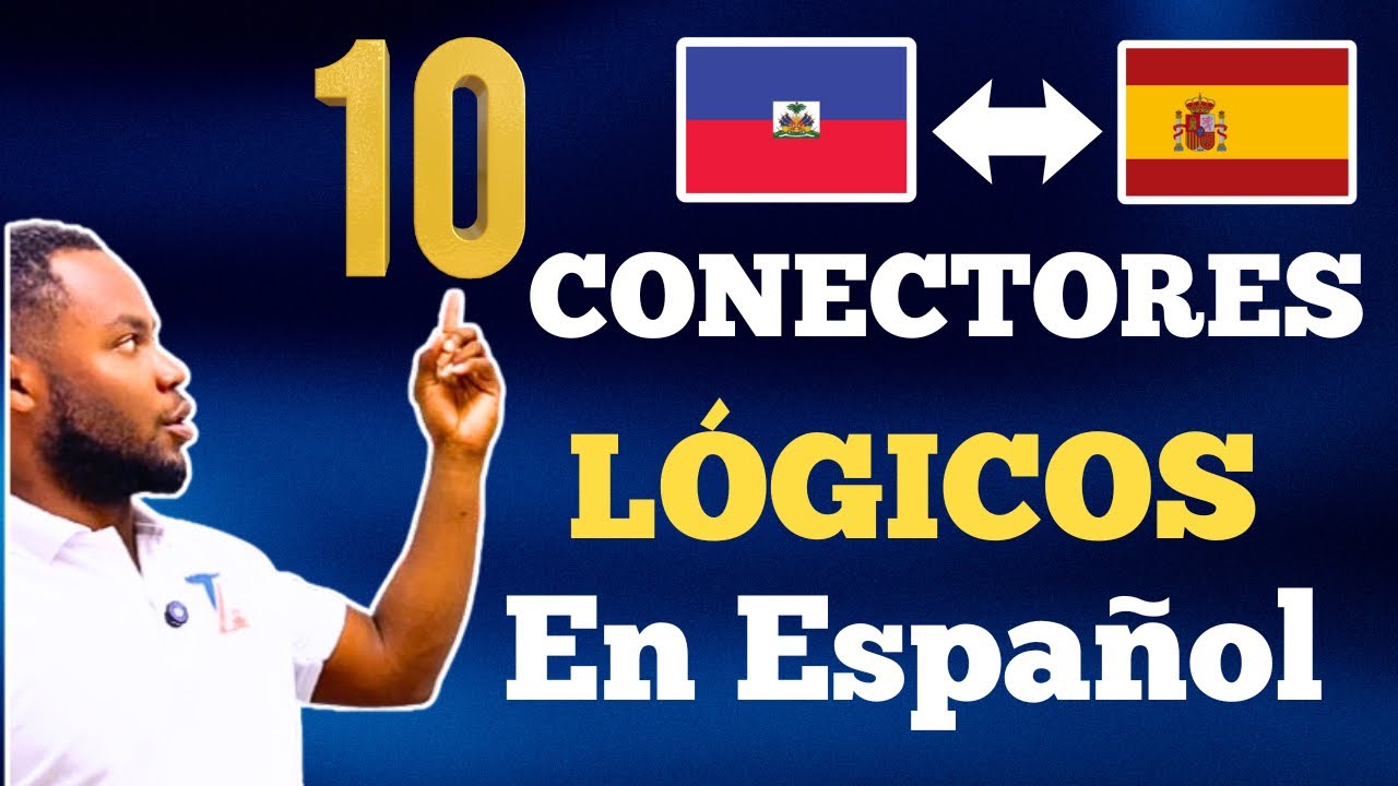 Aprender 10 Conectores Lógicos en Español 