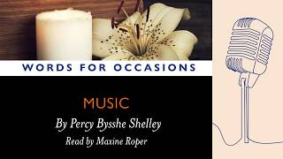 Music When Soft Voices Die by Percy Bysshe Shelley | Funeral Poetry | Words for Occasions screenshot 3