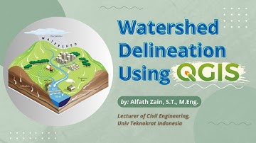 Delineasi DAS Menggunakan QGIS - Alfath Zain