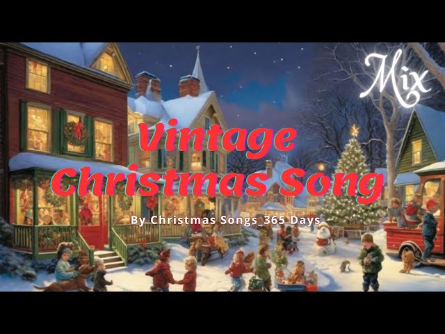 Vintage Christmas Song Mix 🎅 Emotional music for the Christmas season☃️☃️ class=