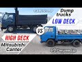 High deck VS Low deck /Mitsubishi Canter/Dump trucks