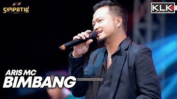BIMBANG (ani cinta yg pertama) ARIS - LIVE SIMPATIK MUSIC KLK AUDIO - JURAGAN SAYUR DUWE GAWE