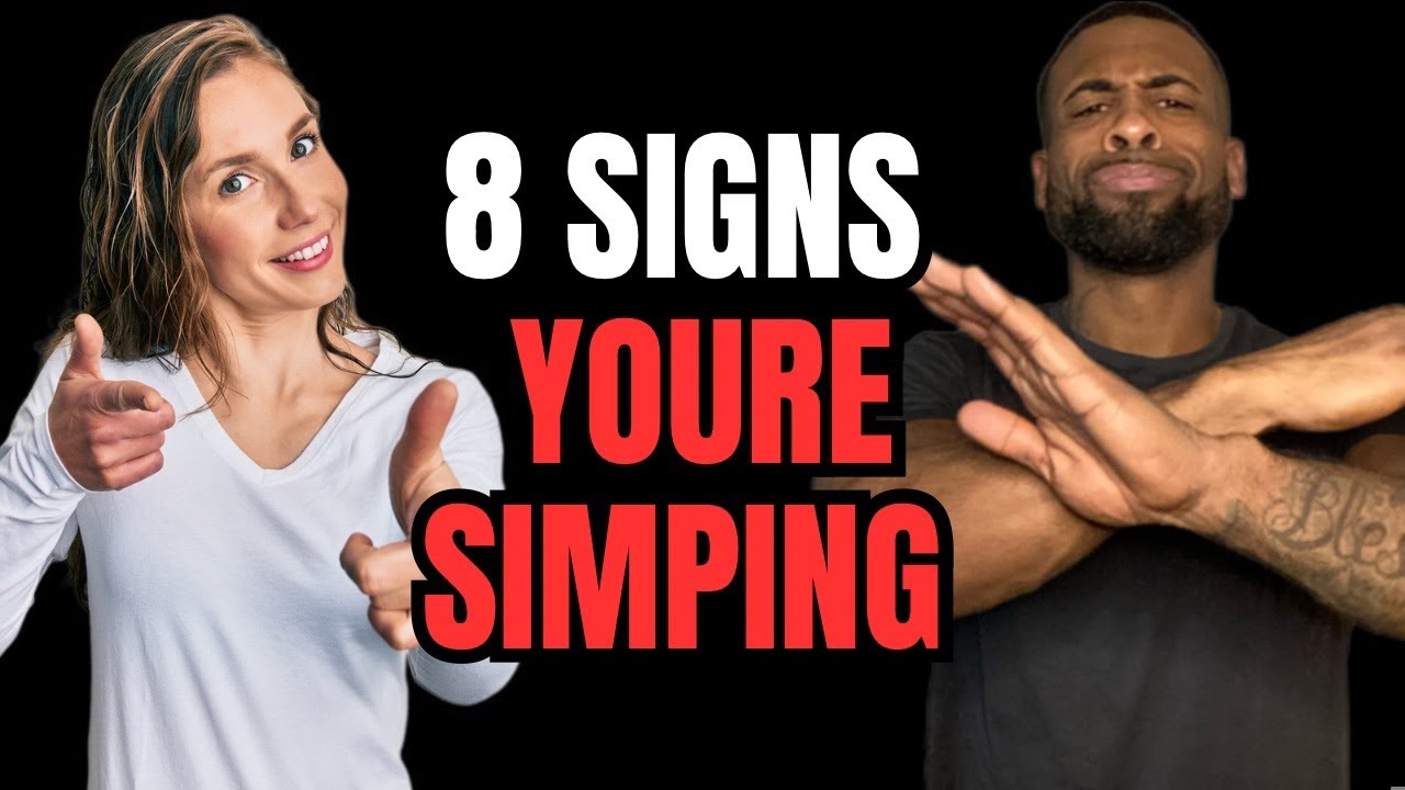8 Signs You’re Acting Like a Simp (and Don’t Even Realize It)