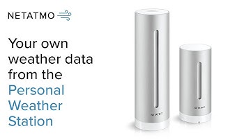 Access your own weather data on your smartphone – the Netatmo Personal Weather Station
