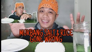 Mukbang Salt Rice Gone Wrong