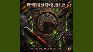 Unforeseen Consequences