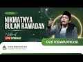 🔴 live rec. Kuliah subuh Gus iqdam Nikmatnya bulan Ramadhan 1446H.