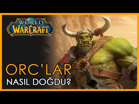 Warcraft Evrenindeki Orclar Nasıl Ortaya Çıktı?